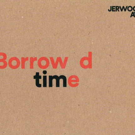 Jerwood / FVU Awards: Borrowed Time: 2016