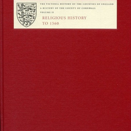 A History of the County of Cornwall: II: Religious History to 1560