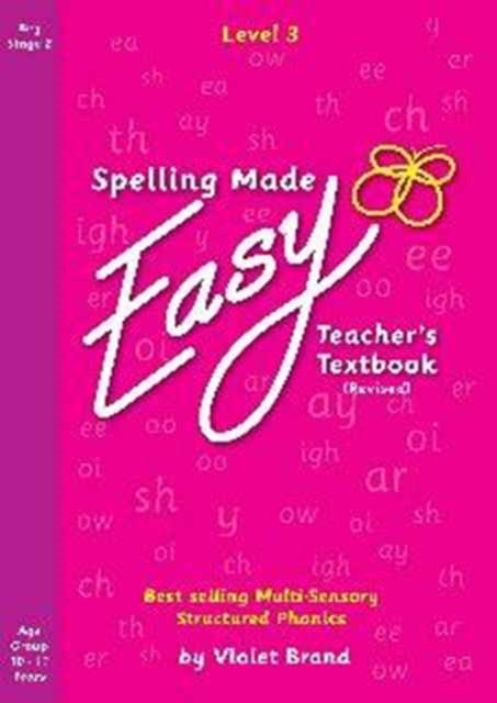 Spelling Made Easy Revised A4 Text Book Level 3: Teacher Textbook Revised: 4