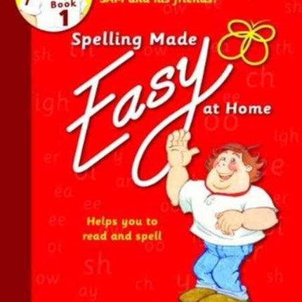 Spelling Made Easy at Home Red Book 1: Sam and Friends: 1: Introductory