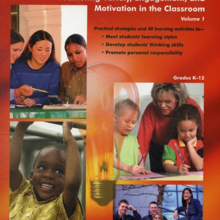The Teachers Toolkit  Volume 1: Promoting Variety, Engagement, and Motivation in the Classroom US EDITION