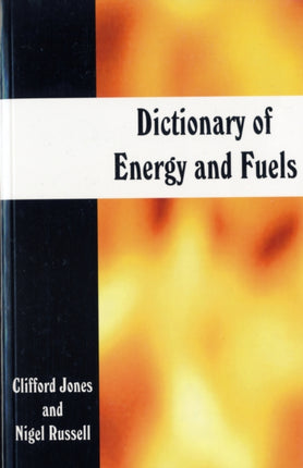 Dictionary of Energy and Fuels