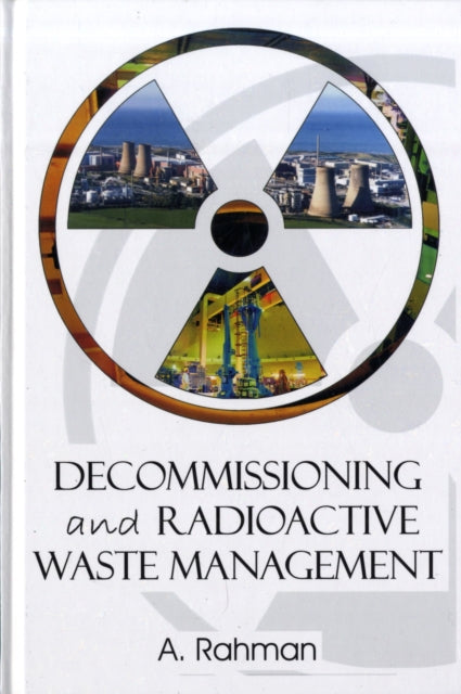 Decommissioning and Radioactive Waste Management