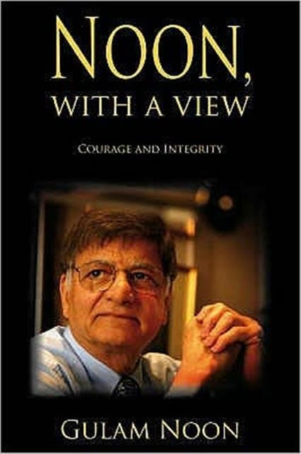 Noon, with a View: Courage and Integrity