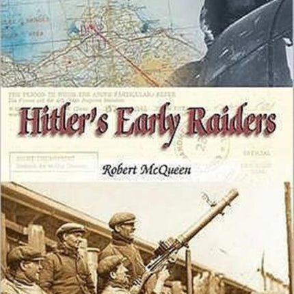 Hitler's Early Raiders