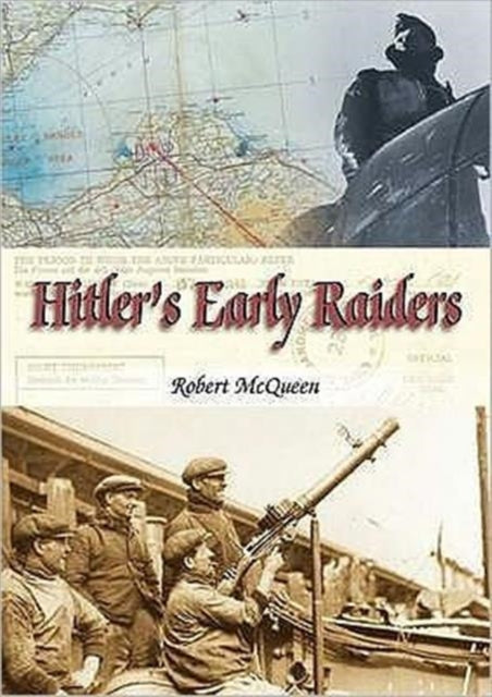 Hitler's Early Raiders