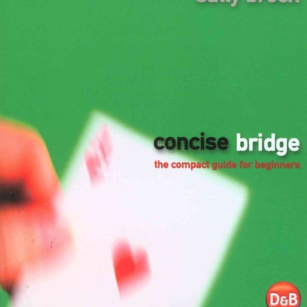 Concise Bridge The Compact Guide for Beginners