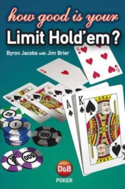 How Good is Your Limit Holdem