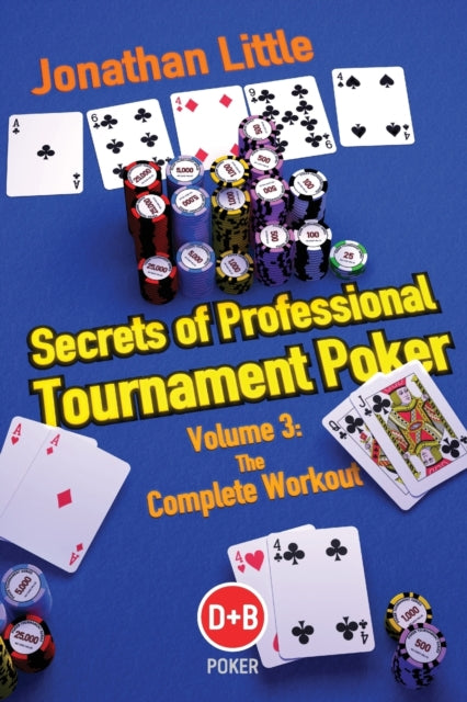 Secrets of Professional Tournament Poker: The