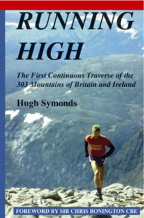 Running High: The First Continuous Traverse of the 303 Mountains of Britain & Ireland