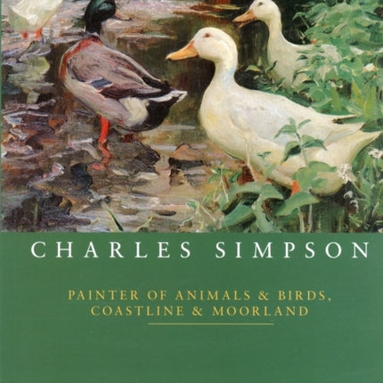 Charlies Simpson  Painter of Animals and Birds Coastline and Moorland