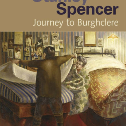 Stanley Spencer: Journey to Burghclere