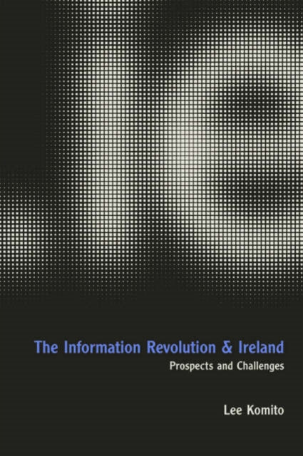 The Information Revolution and Ireland: Prospects and Challenges