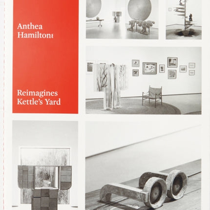 Anthea Hamilton Reimagines Kettle's Yard