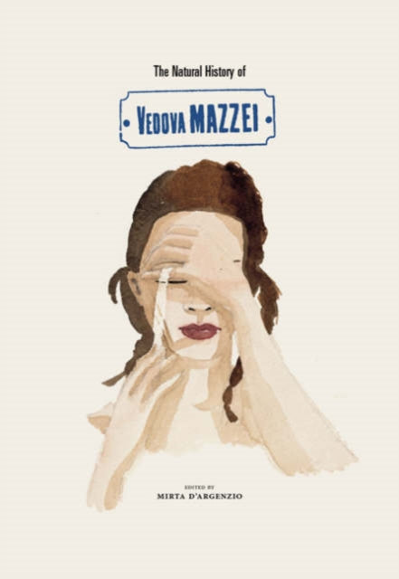 The Natural History of Vedovamazzei