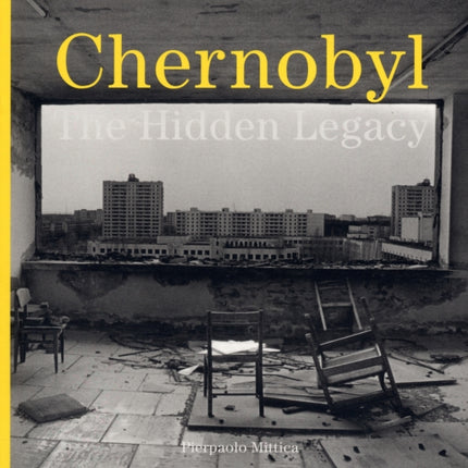 Chernobyl: The Hidden Legacy