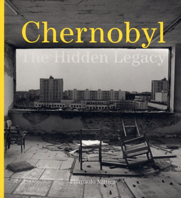 Chernobyl: The Hidden Legacy