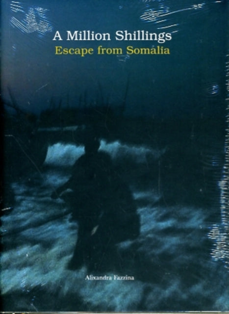 A Million Shillings: Escape from Somalia