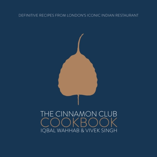 The Cinnamon Club Cookbook