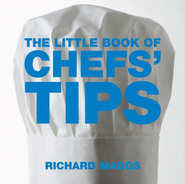 The Little Book of Chefs' Tips