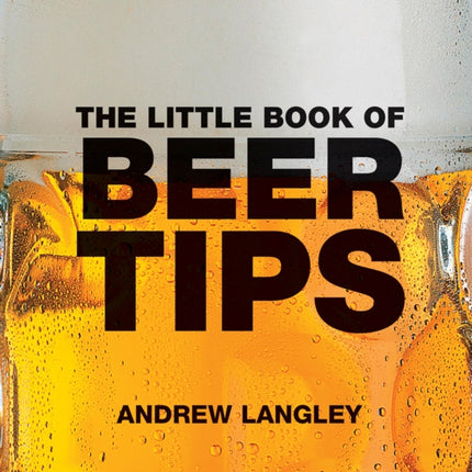 The Little Book of Beer Tips Little Books of Tips