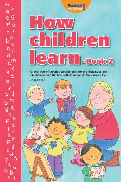 How Children Learn: Bk. 2