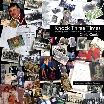Knock Three Times: Working Men, Social Clubs &