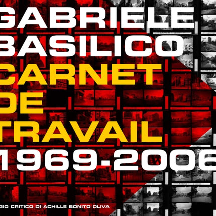 Gabriele Basilico: Workbook 1968-2006