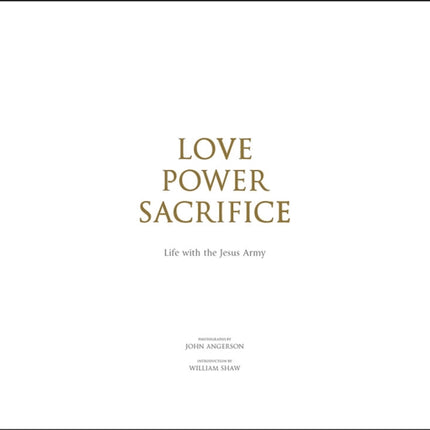 Love, Power, Sacrifice: Life with the Jesus Army