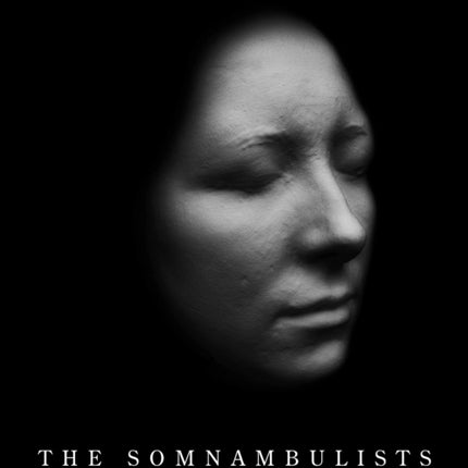 The Somnambulists: Photographic Portraits from