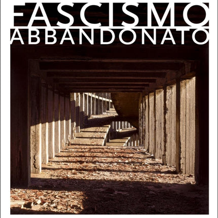 Fascismo Abbandonato