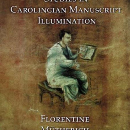 Studies in Carolingian Manuscripts