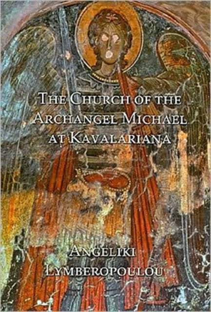 The Church of the Archangel Michael at Kavalariana: Art and Society on Fourteenth-Century Venetian-Dominated Crete