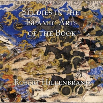 Studies in the Islamic Arts of the Book