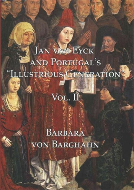 Jan van Eyck and Portugal's "Illustrious Generation"