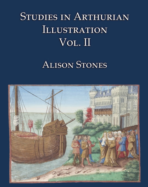 Studies in Arthurian Illustration Volume 2