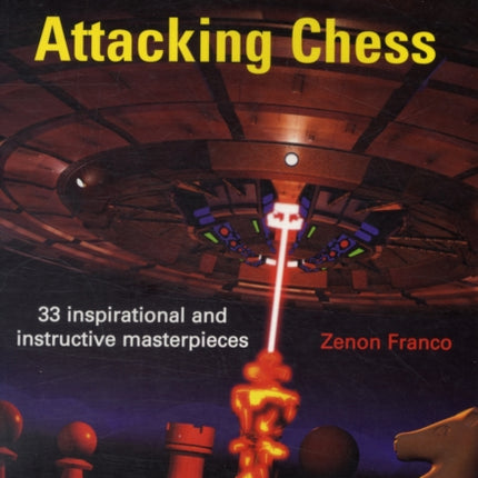 The Art of Attacking Chess