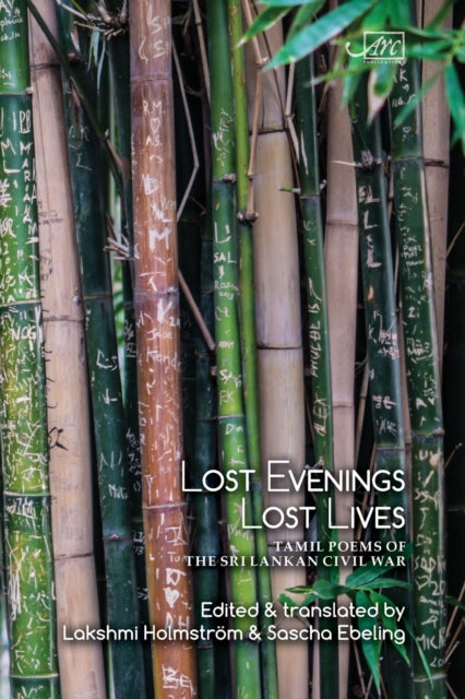 Lost Evenings, Lost Lives: Tamil Poets from Sri Lanka's War