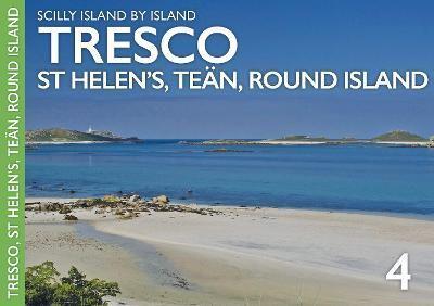 Tresco: St Helen's, Tean and Round Island