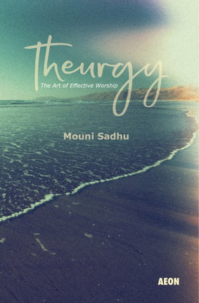 Theurgy: The Art of Effective Worship