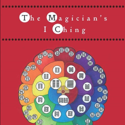 The Magician's I Ching