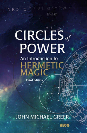 Circles of Power: An Introduction to Hermetic