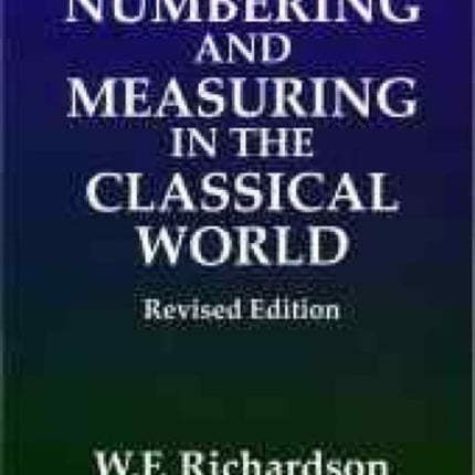 Numbering and Measuring in the Classical World