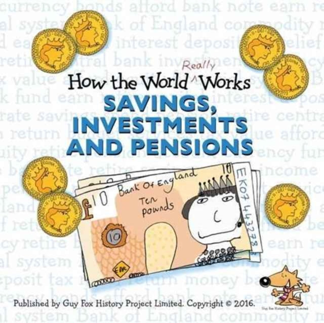 How the World Really Works: Savings, Investments