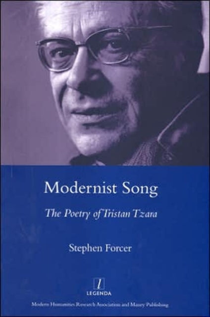 Modernist Song: The Poetry of Tristan Tzara