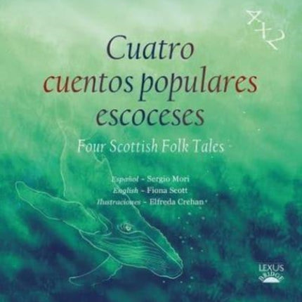 Cuatro cuentos populares escoceses: Four Scottish Folk Tales: 2022