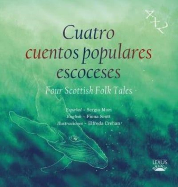 Cuatro cuentos populares escoceses: Four Scottish Folk Tales: 2022