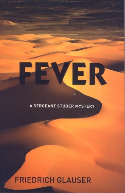 Fever: A Sergeant Studer Mystery