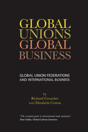 Global Unions. Global Business: Global Union