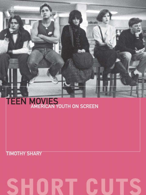 Teen Movies – American Youth on Screen